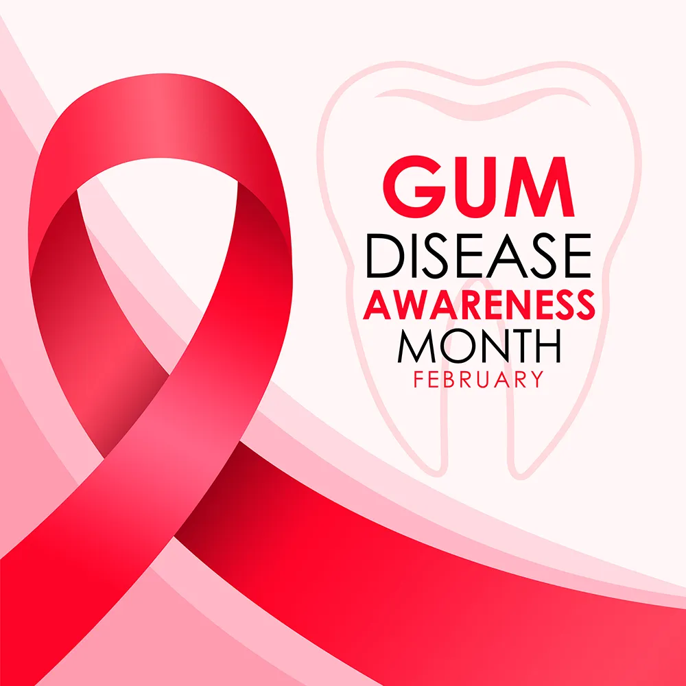 February is gum disease awareness month